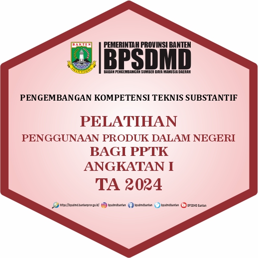 PELATIHAN PENGGUNAAN PRODUK DALAM NEGERI BAGI PPTK ANGKATAN I TA 2024