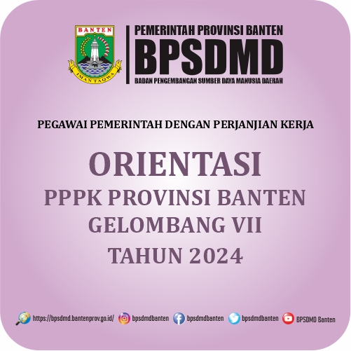 ORIENTASI PPPK PROVINSI BANTEN GELOMBANG VII TA 2024