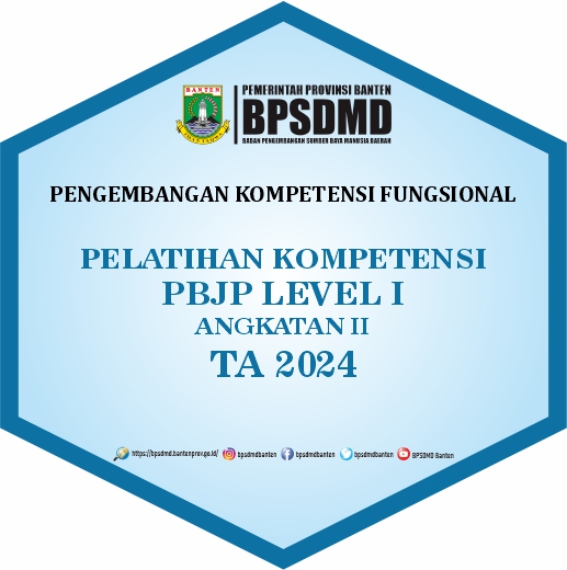 PELATIHAN KOMPETENSI PENGADAAN BARANG DAN JASA PEMERINTAH LEVEL I ANGKATAN II TA 2024