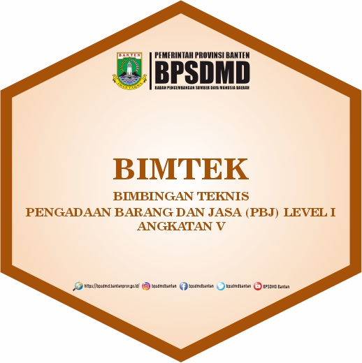 BIMBINGAN TEKNIS DAN UJI SERTIFIKASI/KOMPETENSI PENGADAAN BARANG DAN JASA (PBJ) LEVEL I ANGKATAN V TA 2024