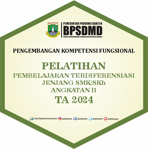 PELATIHAN PEMBELAJARAN TERDIFERENSIASI JENJANG SMK/SKh ANGKATAN II TA 2024