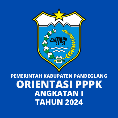 ORIENTASI PPPK ANGKATAN I KABUPATEN PANDEGLANG TA. 2024