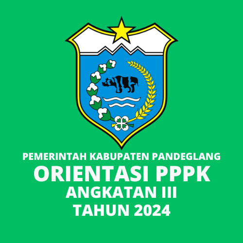 ORIENTASI PPPK ANGKATAN III KABUPATEN PANDEGLANG TA. 2024