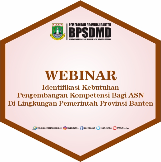 Webinar : Identifikasi Kebutuhan Pengembangan Kompetensi Di Lingkungan Pemerintah Provinsi Banten